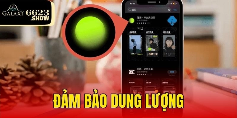 Đảm bảo  dung lượng trước khi tải app