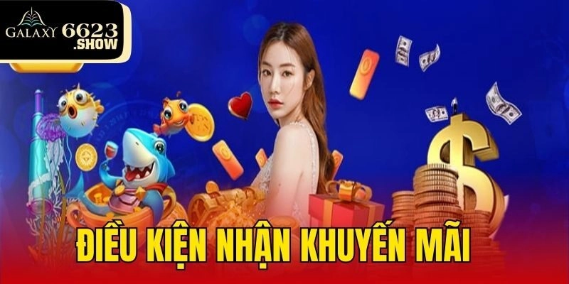 Điều kiện nhận khuyến mãi